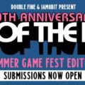 Days of the Devs: Summer Game Fest Edition extends its submission deadline to April 13th, 2022