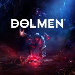 Dolmen Review