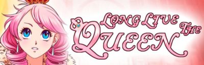 Long Live the Queen heads home July 12th