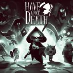 Have a Nice Death review