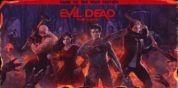 Evil Dead: The Game – Game of the Year Edition launches