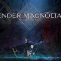 Sequel to Award-Winning Metroidvania “ENDER LILIES” Revealed: “ENDER MAGNOLIA: Bloom in the Mist” Coming to Nintendo Switch in 2024