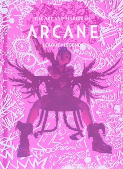 Riot Games, Fortiche, and Insight Editions Announce “The Art and Making of Arcane” Book