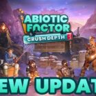 Crush Depth update hits for Abiotic Factor