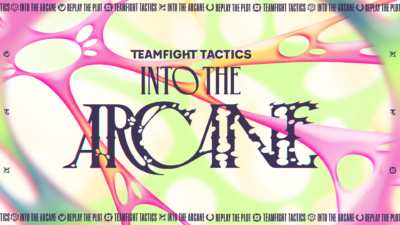 REPLAY THE PLOT: RIOT GAMES REVEALS TEAMFIGHT TACTICS: INTO THE ARCANE