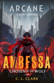 AMBESSA: CHOSEN OF THE WOLF Novel Now Available in the US and UK