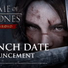 GAME OF THRONES: KINGSROAD LAUNCHES TODAY,  AVAILABLE ON iOS, ANDROID, STEAM AND EPIC GAMES STORE
