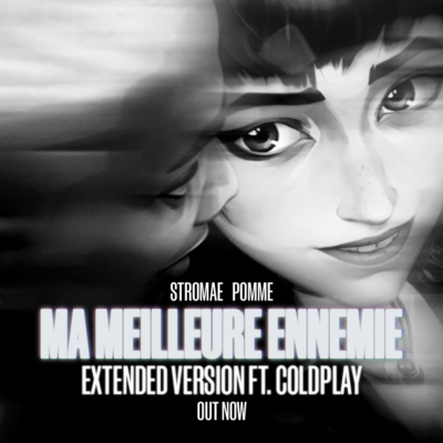 RIOT GAMES AND VIRGIN MUSIC GROUP RELEASE NEW VERSION OF STROMAE AND POMME’S “MA MEILLEURE ENNEMIE” FEATURING COLDPLAY