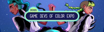 2025 Game Devs of Color Expo schedule released, lots of game announcements as well