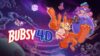 Bubsy 4D announced from Atari and Fabraz