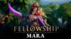 Fellowship shows off character Mara