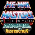 He-Man and the Masters of the Universe: Dragon Pearl of Destruction announced, trailer released