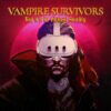Vampire Survivors VR (Quest 3) Review