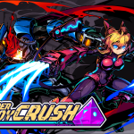 Super Alloy Crush (Chumps Preview)