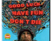 Good Luck, Have Fun, Don’t Die (4k Ultra HD + Blu-ray)